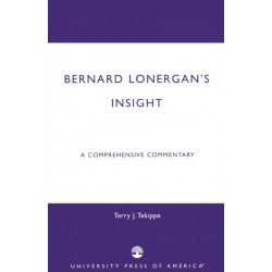 Bernard Lonergan's Insight: A Comprehensive Commentary