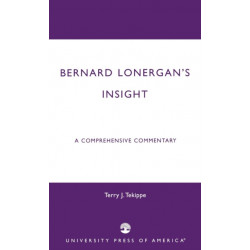 Bernard Lonergan's Insight: A Comprehensive Commentary