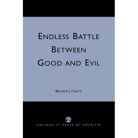 Endless Battle Between Good and Evil