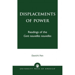 Displacements of Power: Readings of the Cent nouvelles nouvelles