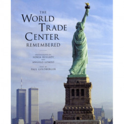 The World Trade Center Remembered