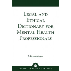 Legal and Ethical Dictionary for Mental Health Professionals