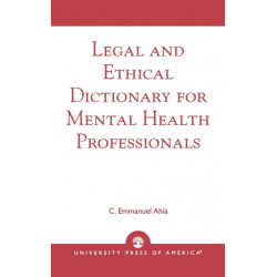 Legal and Ethical Dictionary for Mental Health Professionals