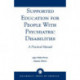 Supported Education for People with Psychiatric Disabilities: A Practical Manual