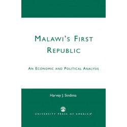 Malawi's First Republic: An Economic and Political Analysis