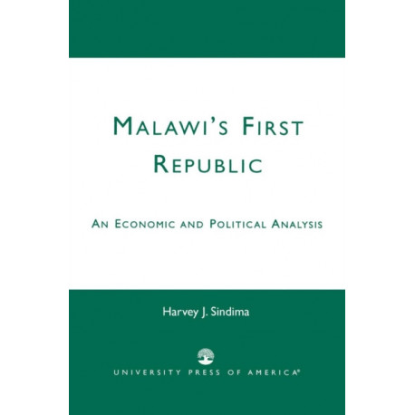 Malawi's First Republic: An Economic and Political Analysis
