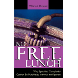 No Free Lunch: Why Specified Complexity Cannot Be Purchased without Intelligence