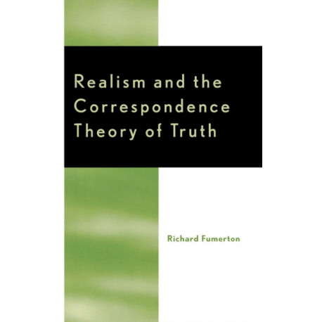 Realism and the Correspondence Theory of Truth