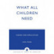 What All Children Need: Theory and Application