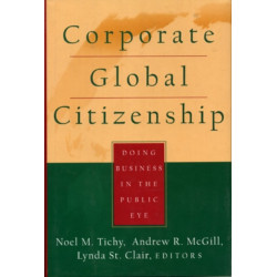 Corporate Global Citizenship: Doing Business in the Public Eye