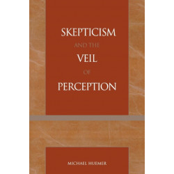 Skepticism and the Veil of Perception