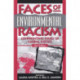 Faces of Environmental Racism: Confronting Issues of Global Justice