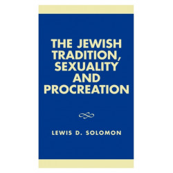 The Jewish Tradition, Sexuality and Procreation