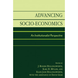 Advancing Socio-Economics: An Institutionalist Perspective