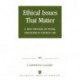 Ethical Issues that Matter: A New Method of Moral Discourse in Church Life