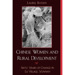 Chinese Women and Rural Development: Sixty Years of Change in Lu Village, Yunnan