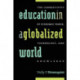 Education in a Globalized World: The Connectivity of Economic Power, Technology, and Knowledge