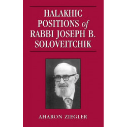 Halakhic Positions of Rabbi Joseph B. Soloveitchik