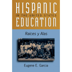 Hispanic Education in the United States: Ra'ces y Alas