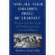And All Your Children Shall Be Learned: Women and the Study of the Torah in Jewish Law and History