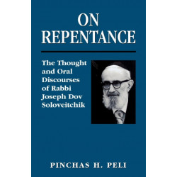 On Repentance: The Thought and Oral Discourses of Rabbi Joseph Dov Soloveitchik
