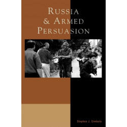 Russia and Armed Persuasion