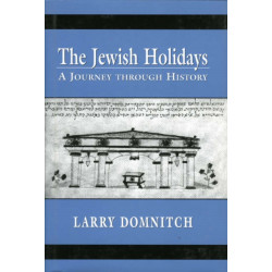 The Jewish Holidays: A Journey through History