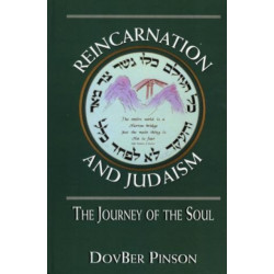 Reincarnation and Judaism: The Journey of the Soul
