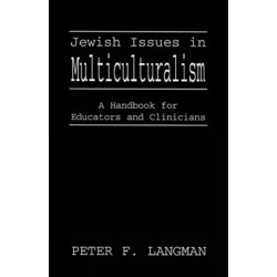 Jewish Issues in Multiculturalism: A Handbook for Educators and Clinicians