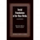Social Foundations of the Mass Media