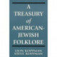A Treasury of American-Jewish Folklore