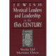 Jewish Mystical Leaders and Leadership in the 13th Century