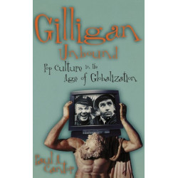 Gilligan Unbound: Pop Culture in the Age of Globalization