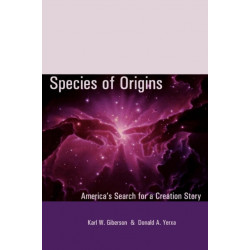 Species of Origins: America's Search for a Creation Story
