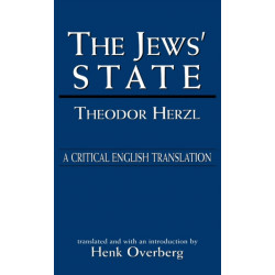 The Jews' State: A Critical English Translation