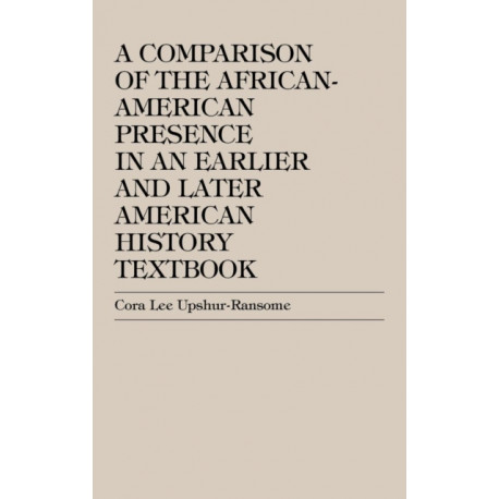 A Comparison of the African-American Presence in an Earlier and Later American History Textbooks