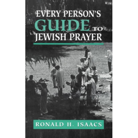 Every Person's Guide to Jewish Prayer