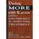 Doing More With Less: Using Long-Term Skills in Short-Term Treatment