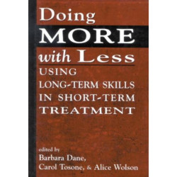Doing More With Less: Using Long-Term Skills in Short-Term Treatment