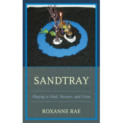 Sandtray: Playing to Heal, Recover, and Grow
