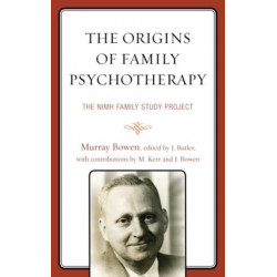 The Origins of Family Psychotherapy: The NIMH Family Study Project