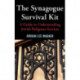 The Synagogue Survival Kit: A Guide to Understanding Jewish Religious Services