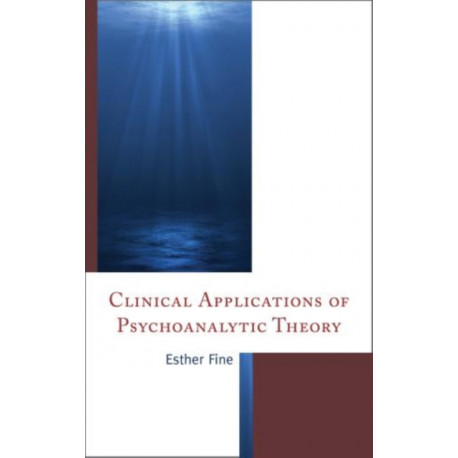 Clinical Applications of Psychoanalytic Theory