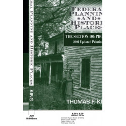 Federal Planning and Historic Places: The Section 106 Process