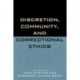 Discretion, Community, and Correctional Ethics