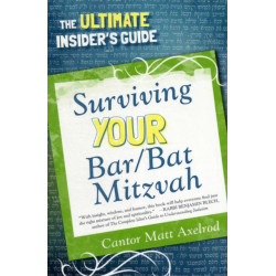 Surviving Your Bar/Bat Mitzvah: The Ultimate Insider's Guide