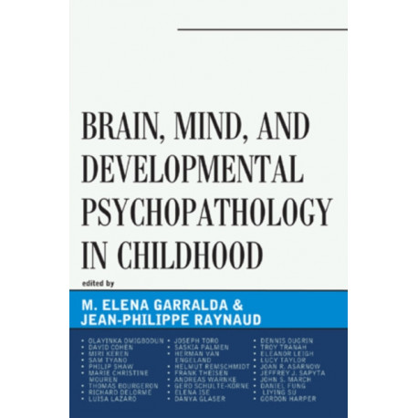 Brain, Mind, and Developmental Psychopathology in Childhood