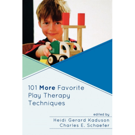 101 More Favorite Play Therapy Techniques