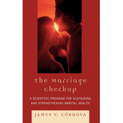 The Marriage Checkup: A Scientific Program for Sustaining and Strengthening Marital Health