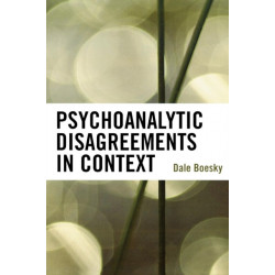 Psychoanalytic Disagreements in Context